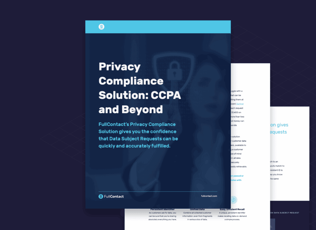 FullContact's Privacy Compliance Solution gives you confidence.