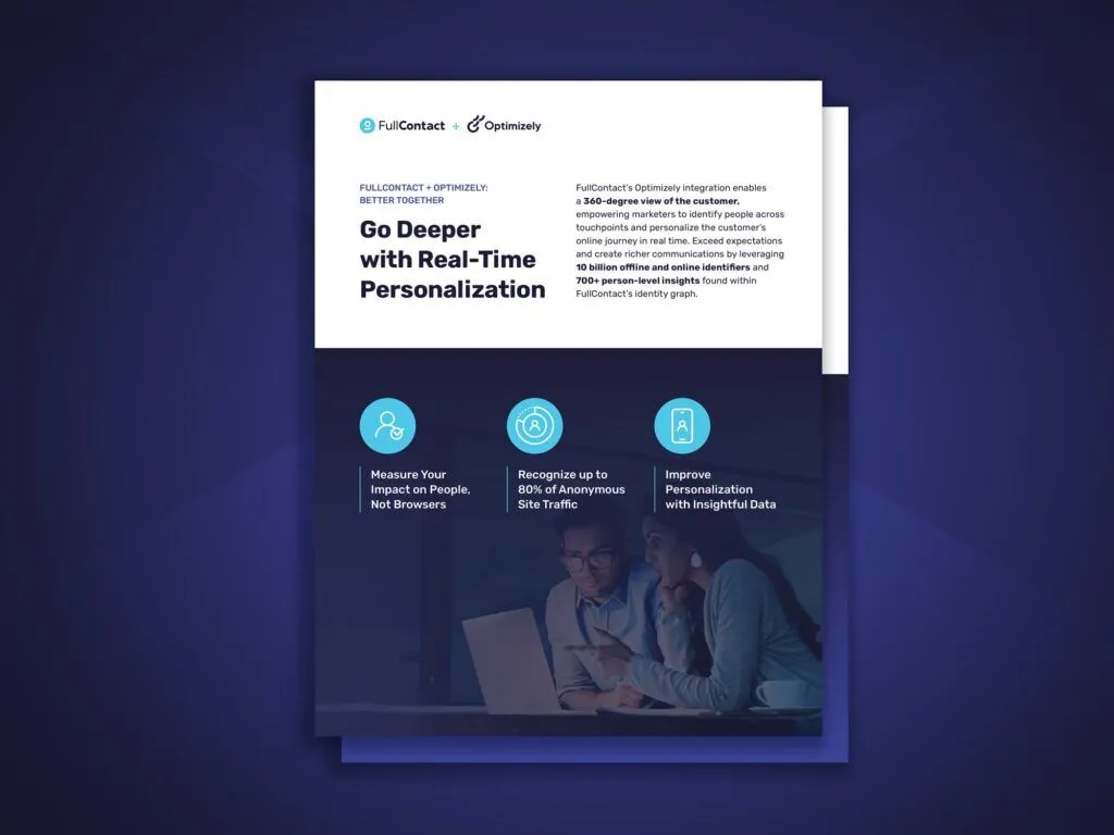 Go Deeper with Real-Time Personalization by FullContact and Optimizely.