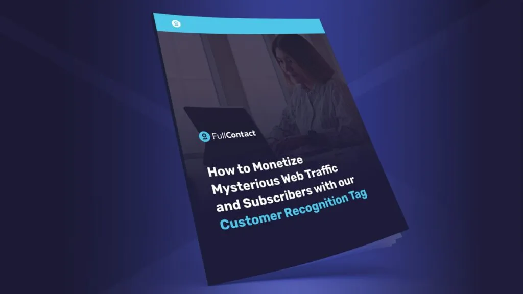 How to Monetize Mysterious Web Traffic and Subscribers with Customer Recognition Tag.