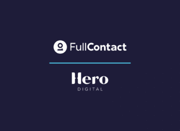 Hero Digital and FullContact Announce Joint Partnership