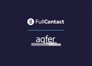 FullContact and Aqfer Announce Partnership to Enhance Identity Resolution Capabilities